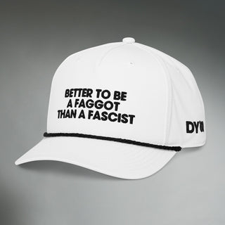 Better To Be A F**got Than A Fascist | Performance Hat