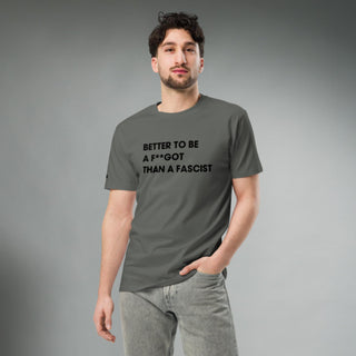 Better To Be A F**got Than A Fascist