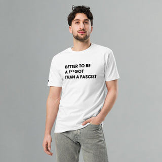Better To Be A F**got Than A Fascist