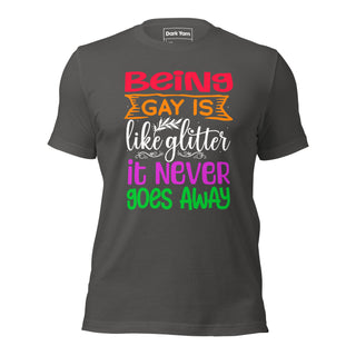 Being Gay Is Like Glitter | Graphic Dream Tee - Dark Yarn