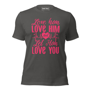 Love Him Let Him Love You | Graphic Dream Tee - Dark Yarn