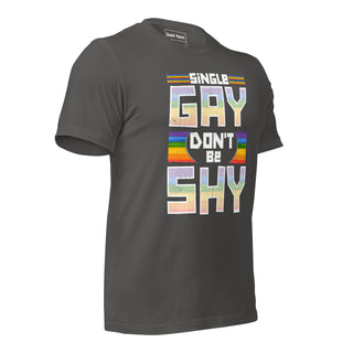 Single Gay Don't Be Shy | Graphic Dream Tee - Dark Yarn