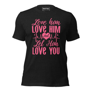 Love Him Let Him Love You | Graphic Dream Tee - Dark Yarn