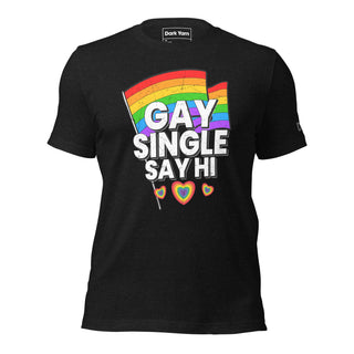 Single Gay Say Hi | Graphic Dream Tee - Dark Yarn