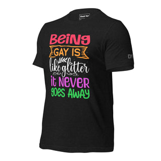 Being Gay Is Like Glitter | Graphic Dream Tee - Dark Yarn