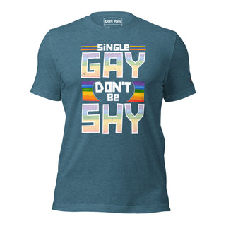 Single Gay Don't Be Shy | Graphic Dream Tee - Dark Yarn