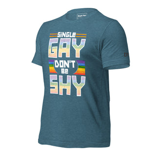 Single Gay Don't Be Shy | Graphic Dream Tee - Dark Yarn