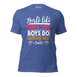 Girls Like Girls Like Boys Do | Graphic Dream Tee - Dark Yarn