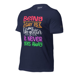 Being Gay Is Like Glitter | Graphic Dream Tee - Dark Yarn