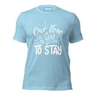 Our Love Is Here To Stay | Graphic Dream Tee - Dark Yarn