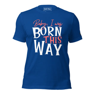 Gaga - Baby I Was Born This Way | Graphic Dream Tee - Dark Yarn