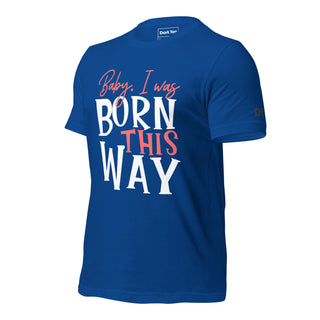 Gaga - Baby I Was Born This Way | Graphic Dream Tee - Dark Yarn